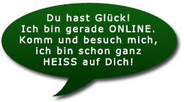 komm und besuche die Online Chatterin  von AngelsMia es wird sicher geil werden!